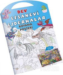 Efsanevi Ejderhalar Dev Boyama Posteri - 0-6 Yaş Yayınları