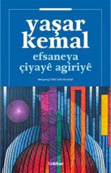 Efsaneya Çiyayê Agiriyê - Nubihar Yayınları