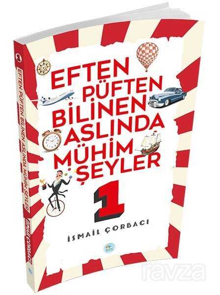 Eften Püften Bilinen Aslında Mühim Şeyler 1 - Maviçatı Yayınları