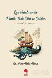 Ege Adalarında Klasik Türk Şiiri ve Şairler - Emin Yayınları (Bursa)