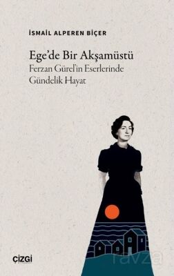 Ege'de Bir Akşamüstü - 1