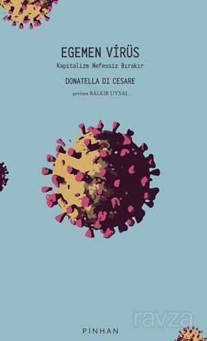 Egemen Virüs / Kapitalizm Nefessiz Bırakır - Pinhan Yayıncılık