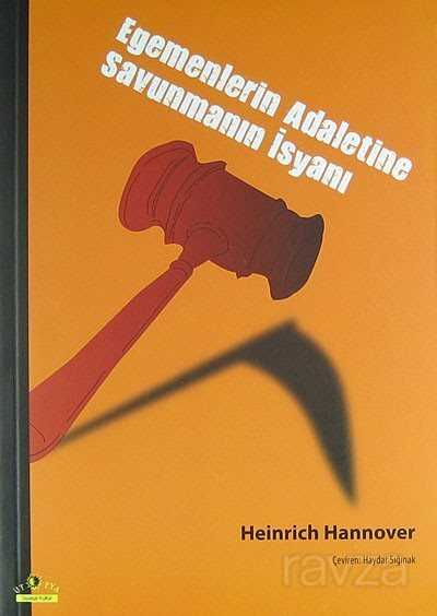 Egemenlerin Adaletine Savunmanın İsyanı - Ütopya Yayınevi