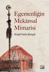 Egemenliğin Mekansal Mimarisi - Siyasal Kitabevi