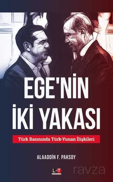 Ege'nin İki Yakası - Literatürk Yayınları (Konya)