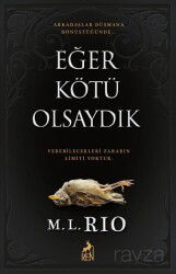Eğer Kötü Olsaydık (Karton Kapak) - Ren Kitap