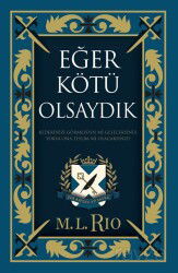 Eğer Kötü Olsaydık (Yan Boyamalı Ciltli Özel Baskı) - Ren Kitap