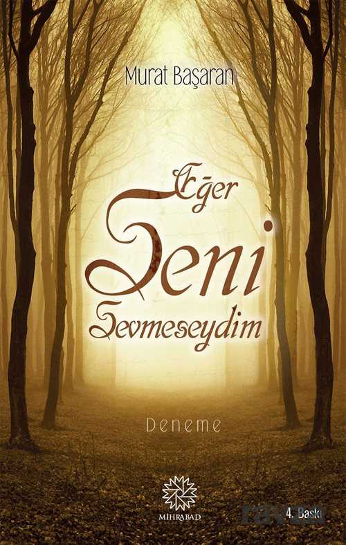 Eğer Seni Sevmeseydim - Mihrabat Yayınları