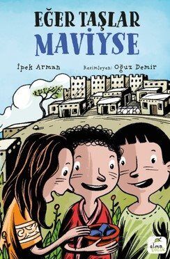 Eğer Taşlar Maviyse - 1