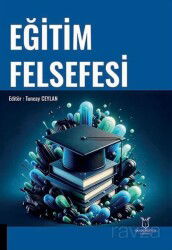 Eği?ti?m Felsefesi - Akademisyen Kitabevi