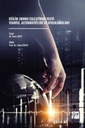 Eğilim Skoru Eşleştirme Testi: Teorisi, Alternatifleri ve Uygulamaları - Gazi Kitabevi