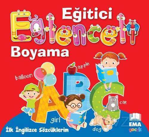 Eğitici Eğlenceli Boyama - İlk İngilizce Sözcüklerim - Ema Çocuk