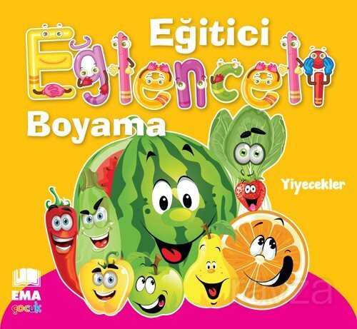 Eğitici Eğlenceli Boyama - Yiyecekler - Ema Çocuk