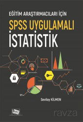 Eğitim Araştırmacıları İçin Spss Uygulamalı İstatistik - Anı Yayıncılık