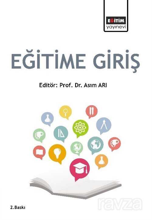 Eğitim Bilimine Giriş (Edt. Doç. Dr. Asım Arı) - Eğitim Kitabevi
