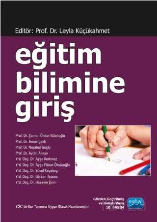 Eğitim Bilimine Giriş / Prof. Dr. Leyla Küçükahmet - 1