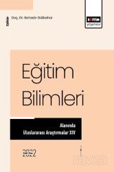Eğitim Bilimleri Alanında Uluslararası Araştırmalar XIV - Eğitim Kitabevi