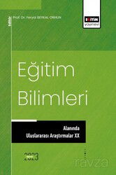 Eğitim Bilimleri Alanında Uluslararası Araştırmalar XX - Eğitim Kitabevi