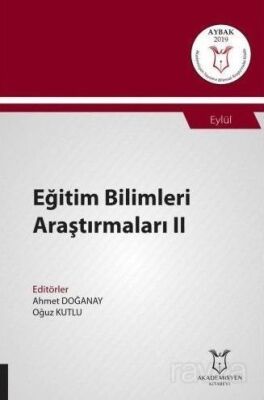 Eğitim Bilimleri Araştırmaları II (AYBAK 2019 Eylül) - 1