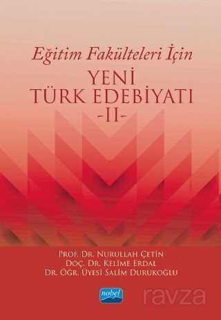 Eğitim Fakülteleri İçin Yeni Türk Edebiyatı -II- - 1