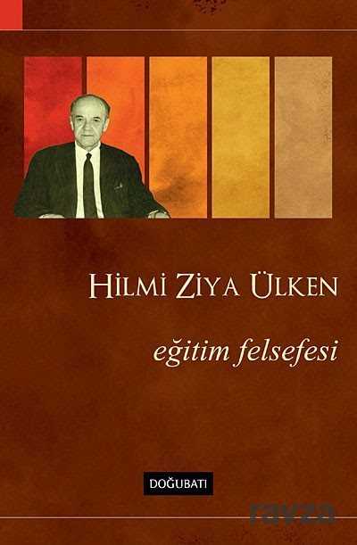Eğitim Felsefesi - Doğu Batı Yayınları