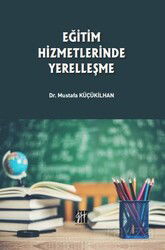 Eğitim Hizmetlerinde Yerelleşme - Gazi Kitabevi