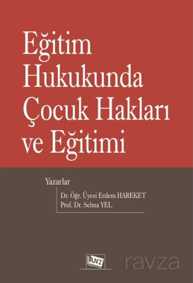 Eğitim Hukukunda Çocuk Hakları ve Eğitimi - 1