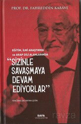 Eğitim, İlmi Araştırma ve Arap Dili Alanlarında Sizinle Savaşmaya Devam Ediyorlar - MSB Safa Yayın Dağıtım