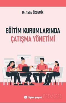 Eğitim Kurumlarında Çatışma Yönetimi - 1