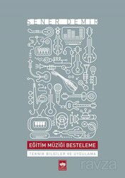 Eğitim Müziği Besteleme - Ötüken Neşriyat