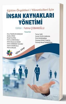 Eğitim Örgütleri / Yöneticileri İçin İnsan Kaynakları Yönetimi - 1