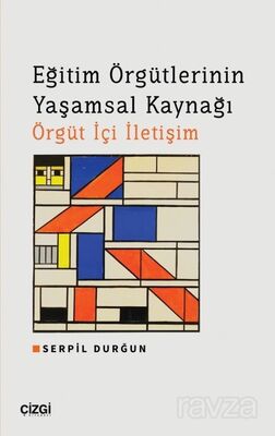 Eğitim Örgütlerinin Yaşamsal Kaynağı - 1