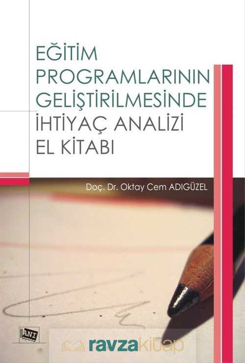 Eğitim Programlarının Geliştirilmesinde İhtiyaç Analizi El Kitabı - 1