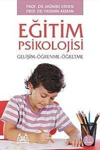 Eğitim Psikolojisi (Gelişim-Öğrenme-Öğretme) - Arkadaş Yayınları