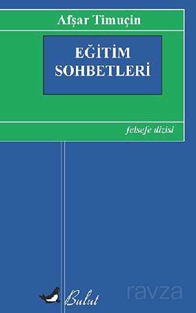 Eğitim Sohbetleri - Bulut Yayınları