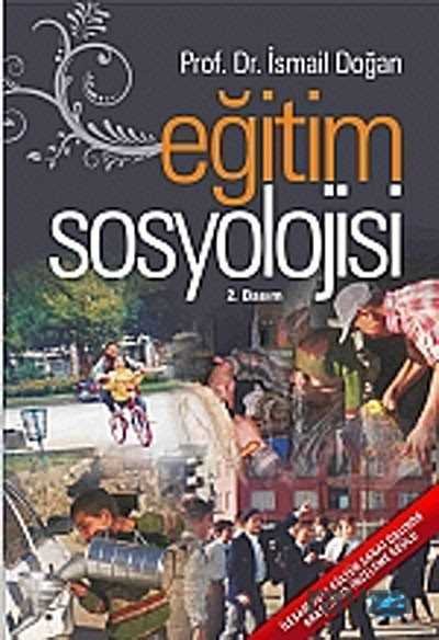 Egitim Sosyolojisi / Doç.Dr. Ismail Dogan - 1