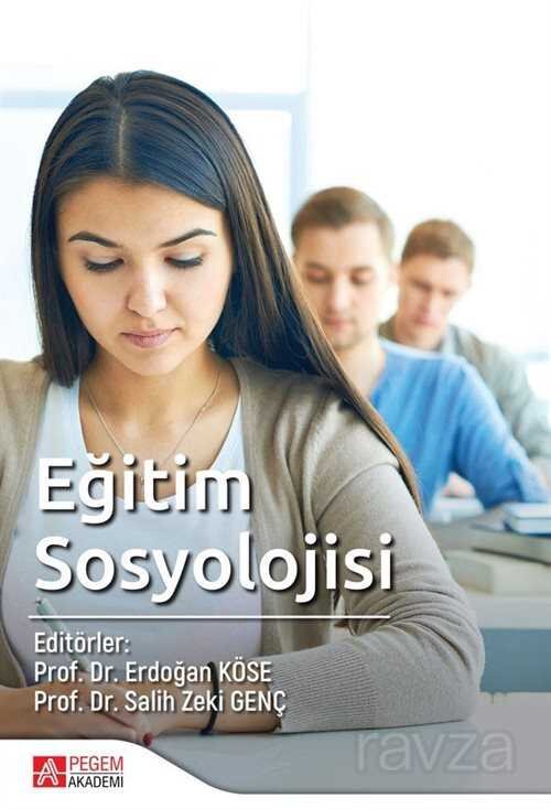 Egitim Sosyolojisi (Edit. Salih Zeki Genç - Edit. Erdogan Köse) - 1