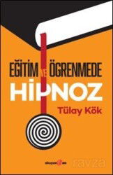 Eğitim ve Öğrenmede Hipnoz - Okuyan Us Yayın