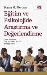 Eğitim ve Psikolojide Araştırma ve Değerlendirme - 1