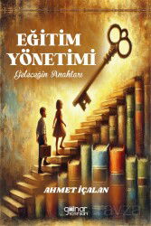 Eğitim Yönetimi: Geleceğin Anahtarı - Gülnar Yayınları