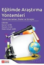 Eğitimde Araştırma Yöntemleri: Temel Kavramlar, İlkeler ve Süreçler - Pegem Akademi Yayıncılık