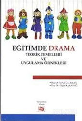 Eğitimde Drama (Teorik Temelleri ve Uygulama Örnekleri) - Anı Yayıncılık