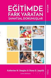 Eğitimde Fark Yaratan Sanatsal Dokunuşlar - Sola Yayınları