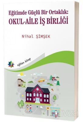 Eğitimde Güçlü Bir Ortaklık: Okul-Aile İş Birliği - 1