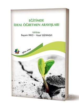 Eğitimde İdeal Öğretmen Arayışları - 1