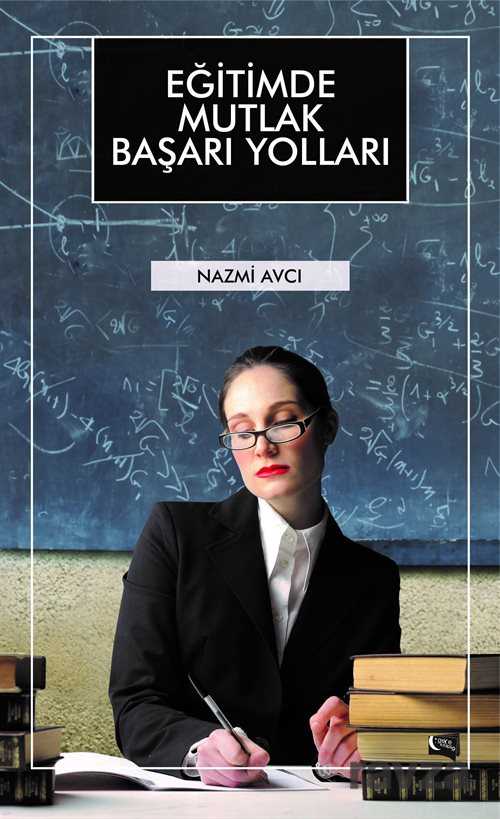 Eğitimde Mutlak Başarı Yolları - Gece Kitaplığı