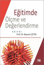 Eğitimde Ölçme ve Değerlendirme (Edt. Bayram Çetin) - Anı Yayıncılık