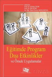 Eğitimde Program Dışı Etkinlikler ve Örnek Uygulamalar - Anı Yayıncılık