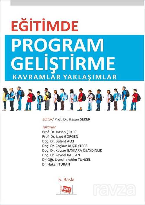 Eğitimde Program Geliştirme Kavramlar Yaklaşımlar - Anı Yayıncılık