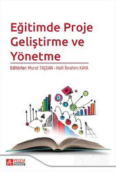 Eğitimde Proje Geliştirme ve Yönetme - Pegem Akademi Yayıncılık